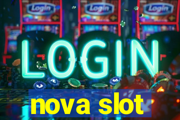 nova slot