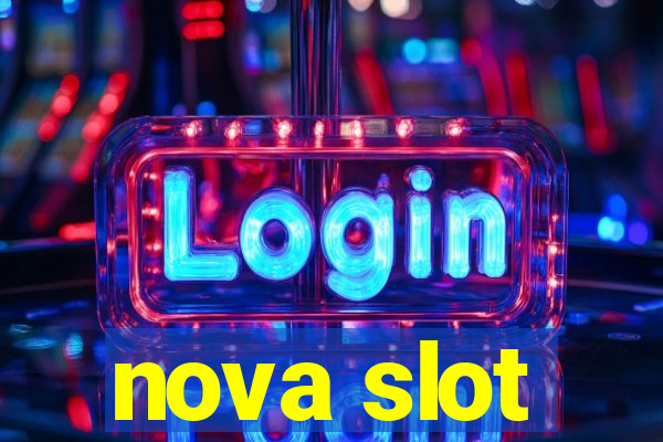 nova slot