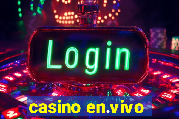 casino en.vivo