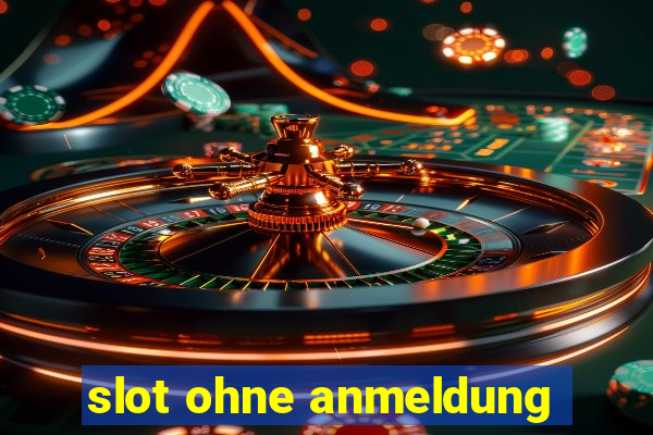 slot ohne anmeldung