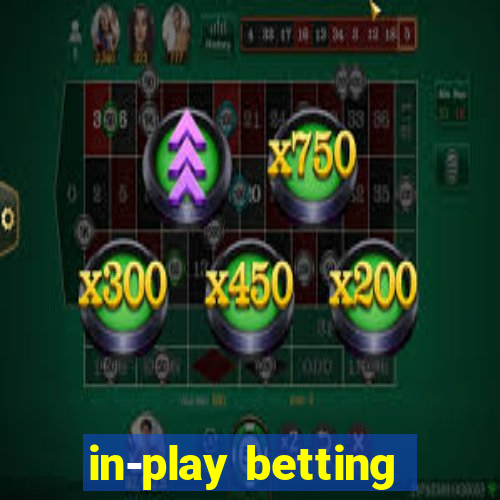 in-play betting