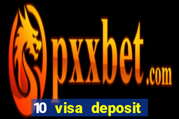 10 visa deposit casinos australia