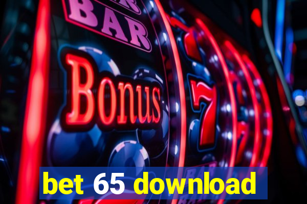 bet 65 download