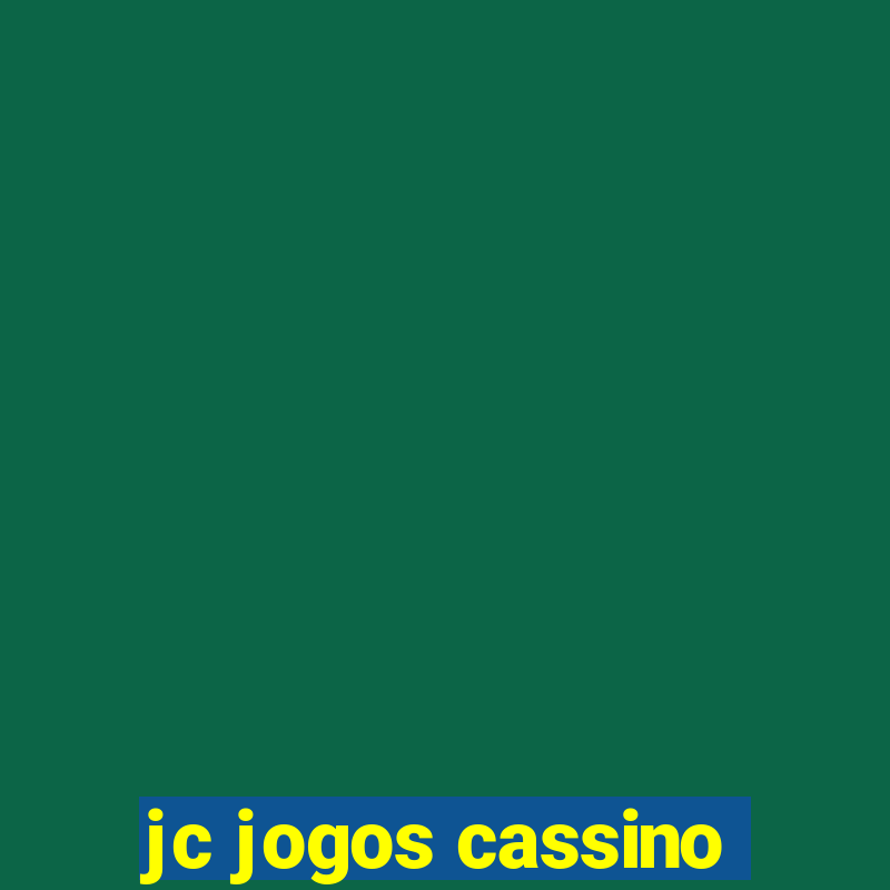 jc jogos cassino