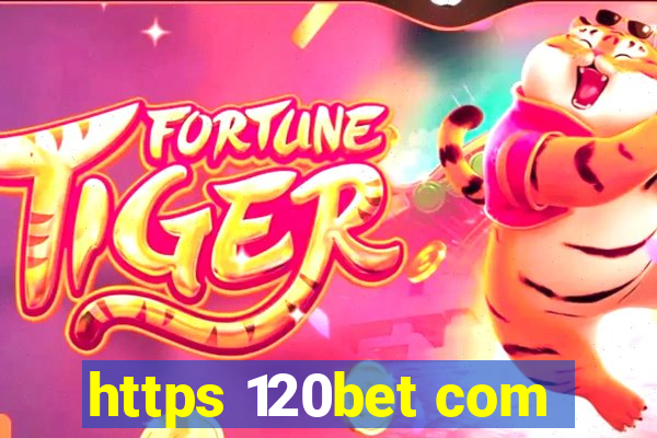 https 120bet com