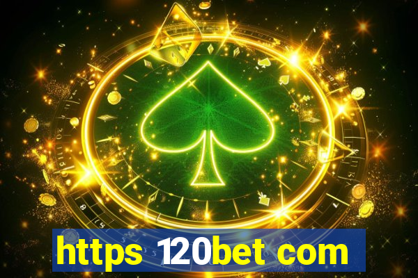 https 120bet com