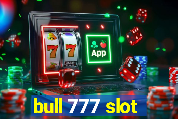 bull 777 slot