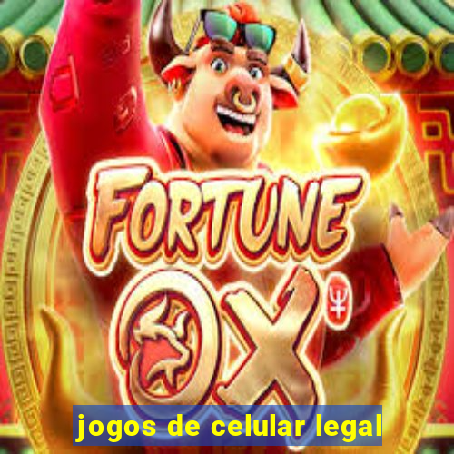 jogos de celular legal