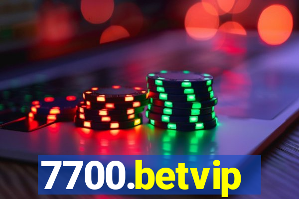 7700.betvip