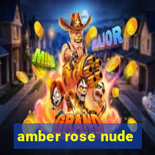 amber rose nude