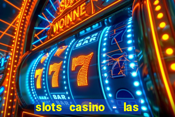 slots casino - las vegas slots