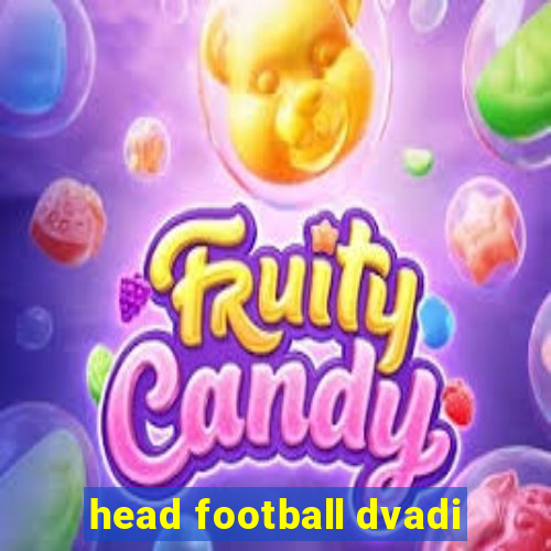 head football dvadi