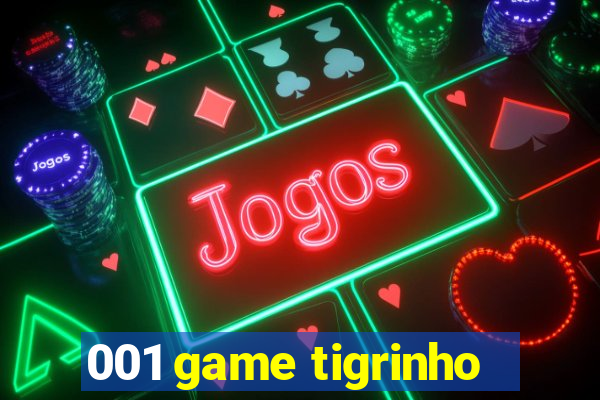 001 game tigrinho