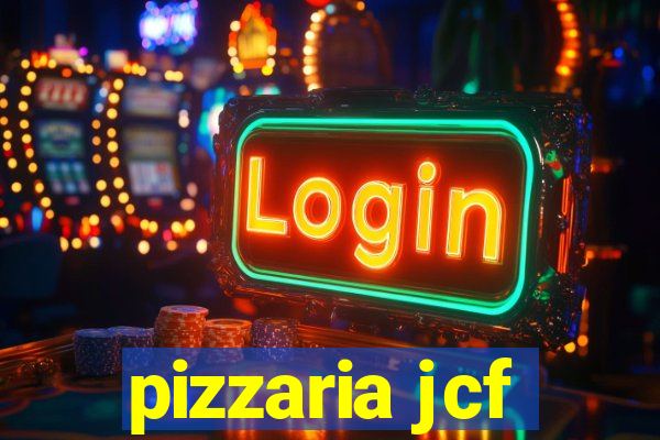 pizzaria jcf