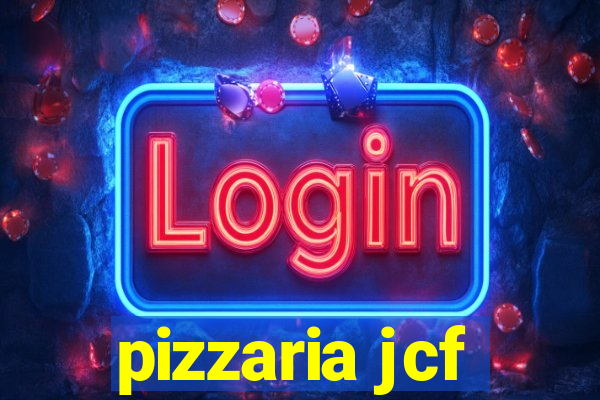 pizzaria jcf