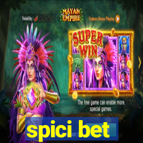 spici bet