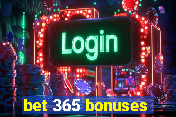 bet 365 bonuses