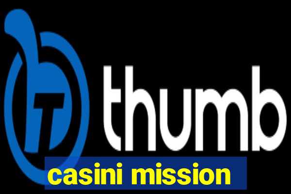 casini mission