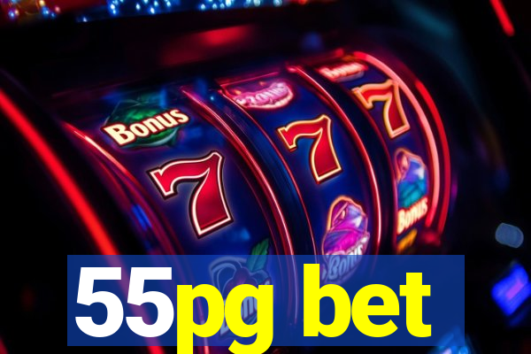 55pg bet