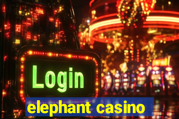 elephant casino