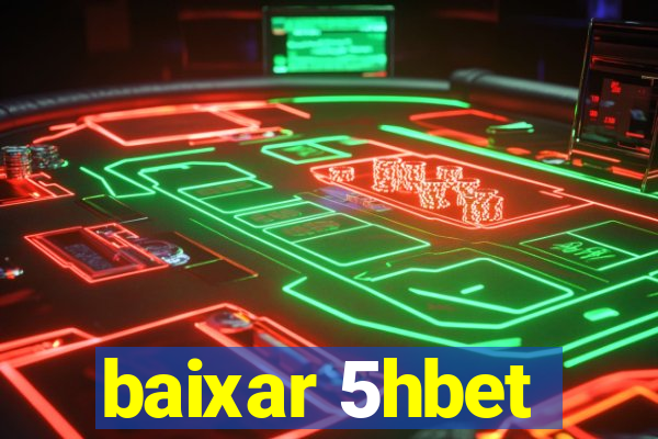 baixar 5hbet