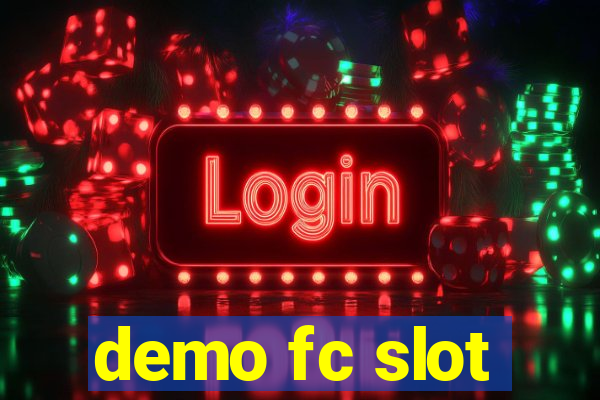 demo fc slot