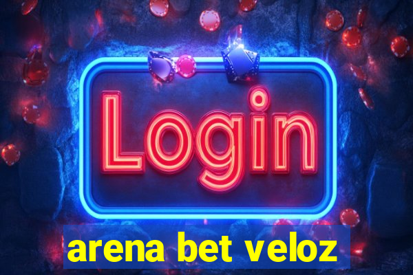 arena bet veloz