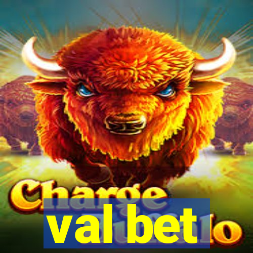 val bet