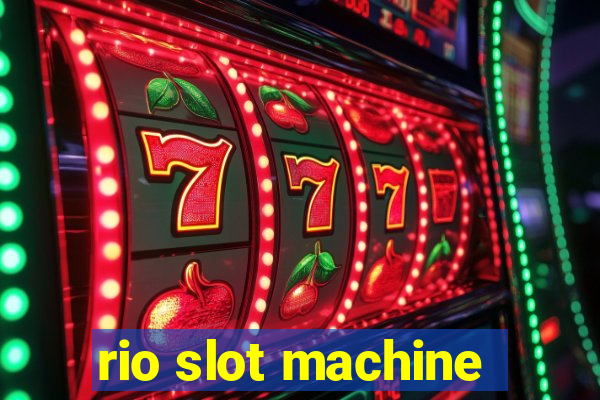 rio slot machine