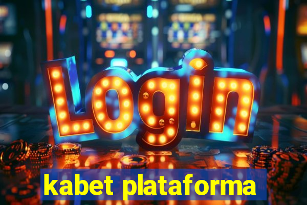 kabet plataforma