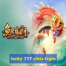 lucky 777 slots login