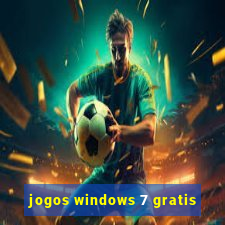 jogos windows 7 gratis