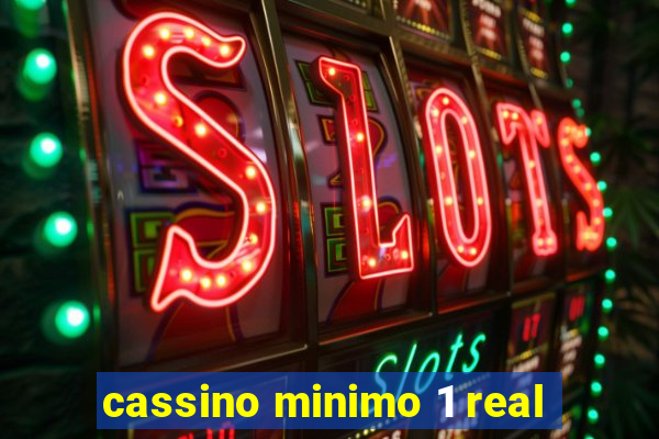 cassino minimo 1 real