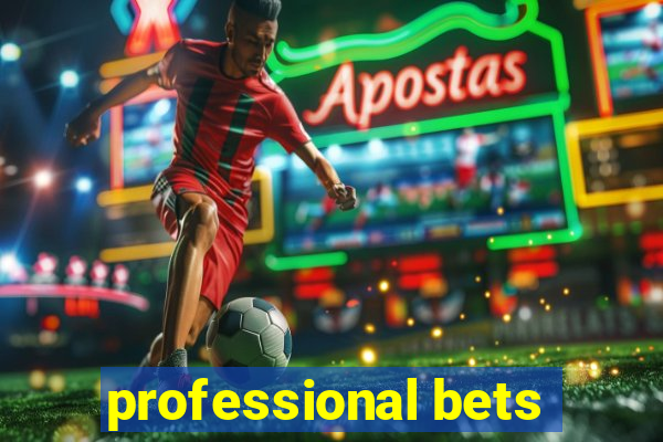 professional bets