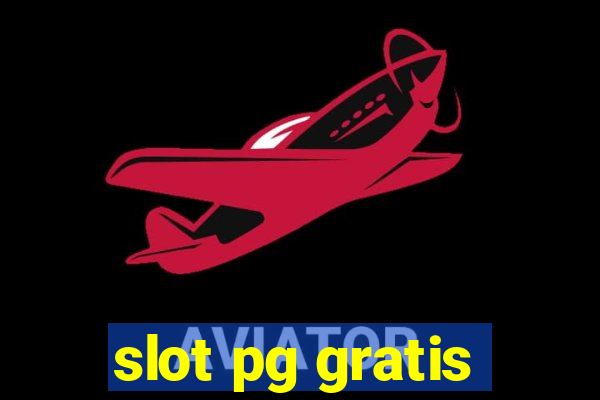 slot pg gratis