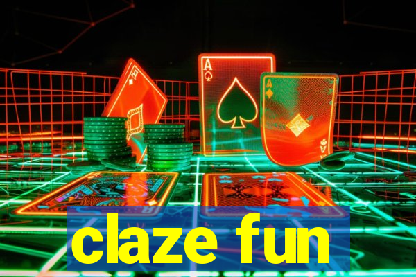 claze fun