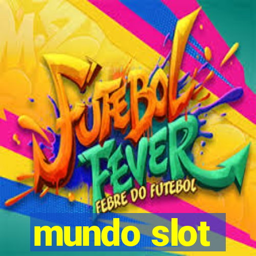 mundo slot