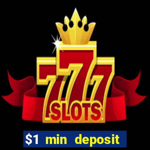 $1 min deposit casino australia