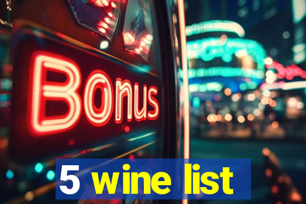 5 wine list