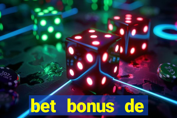 bet bonus de cadastro sem dep贸sito