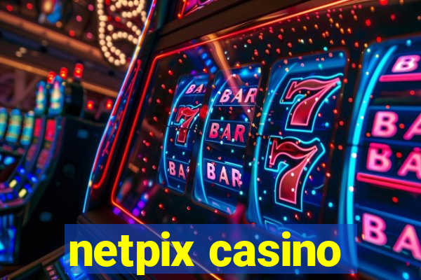 netpix casino