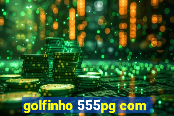 golfinho 555pg com