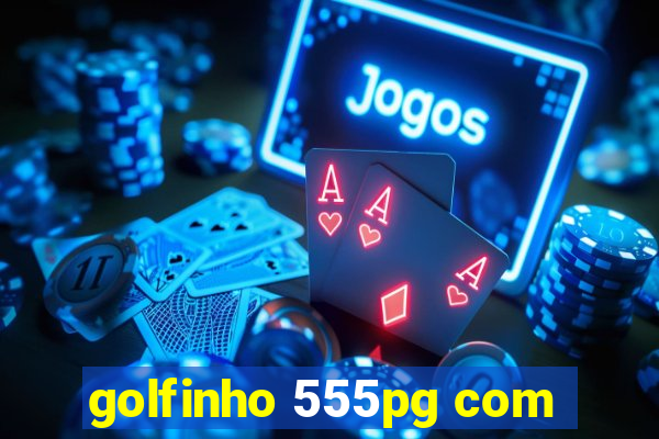 golfinho 555pg com