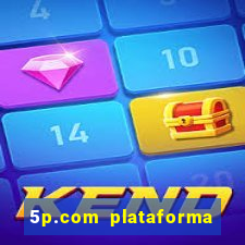 5p.com plataforma de jogos