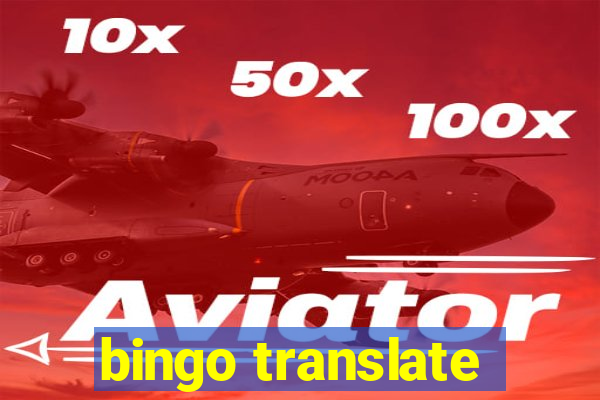 bingo translate