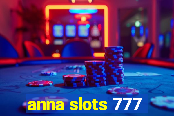 anna slots 777