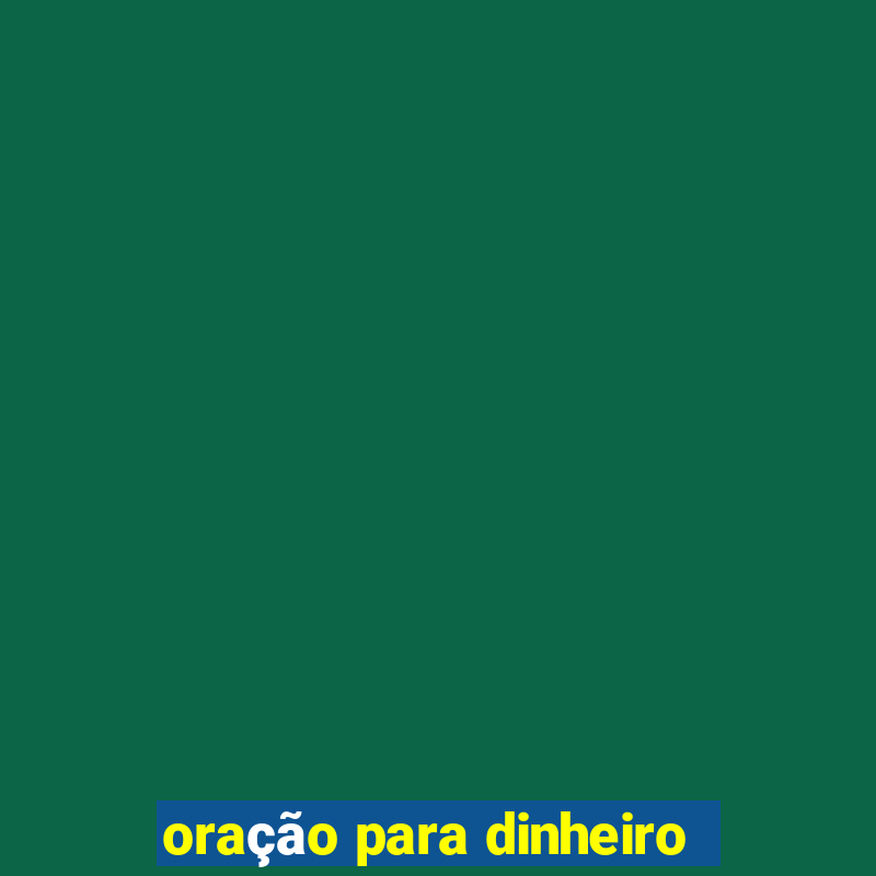 oração para dinheiro