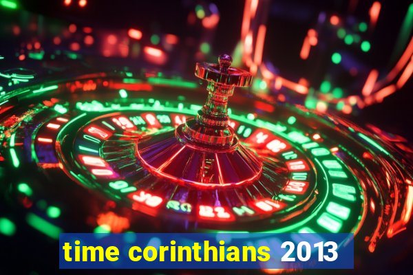 time corinthians 2013