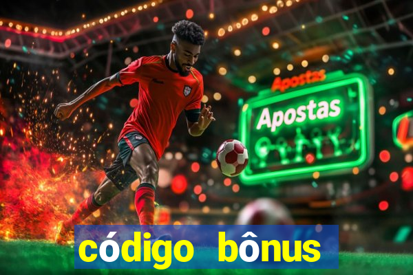 código bônus bet365 primeiro depósito