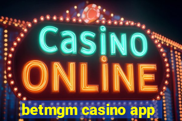 betmgm casino app